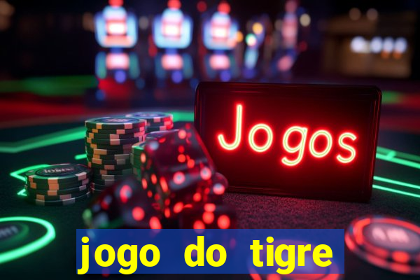 jogo do tigre bonus de cadastro